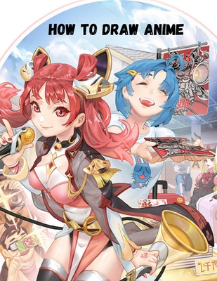 How To Draw Anime: A Step By Step Drawing Book ... B096M1KH1D Book Cover