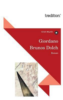 Giordano Brunos Dolch [German] 3842402260 Book Cover
