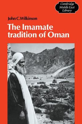 The Imamate Tradition of Oman 0521106141 Book Cover