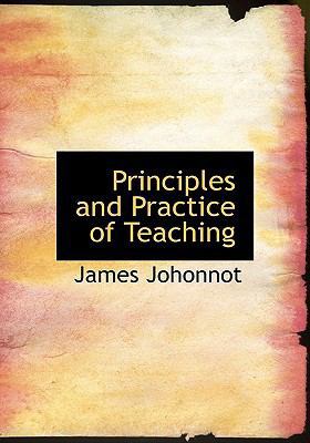 Principles and Practice of Teaching [Large Print] 1115367439 Book Cover