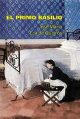 El primo Basilio [Spanish] 1530916275 Book Cover
