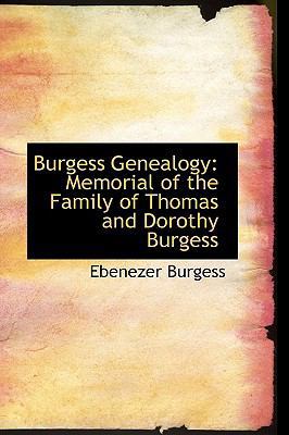 Burgess Genealogy: Memorial of the Family of Th... 1103680498 Book Cover