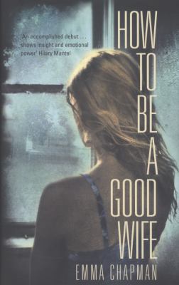 How to Be a Good Wife 1447216180 Book Cover