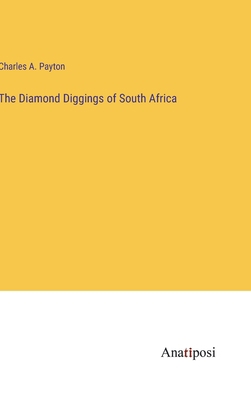 The Diamond Diggings of South Africa 3382808595 Book Cover
