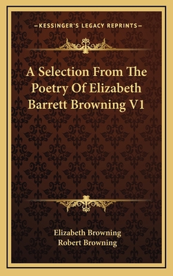 A Selection from the Poetry of Elizabeth Barret... 1163427756 Book Cover