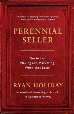 Perennial Seller: The Art of Making and Marketi... 1781257663 Book Cover