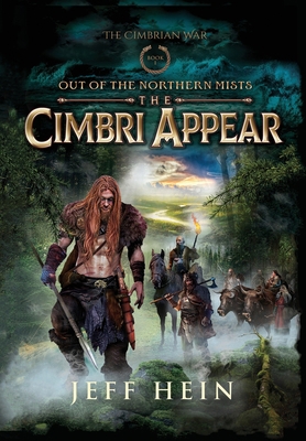 The Cimbri Appear: Out of the Northern Mists 1737553937 Book Cover