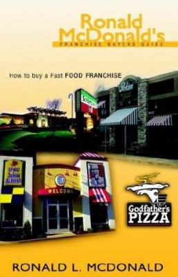 McDonald's Franchise Buyers Guide 1413439349 Book Cover