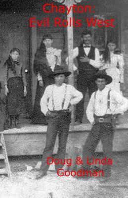 Chayton Evil Rolls West 1490371389 Book Cover