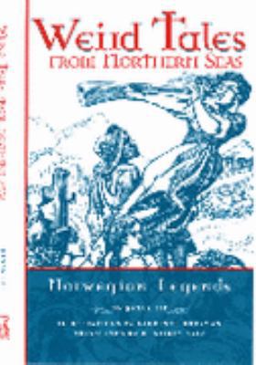 Weird Tales from Northern Seas: Norwegian Legends 1932043411 Book Cover