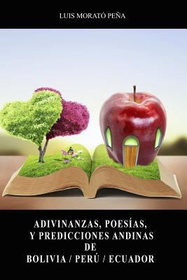 Adivinanzas, Poesías, Y Predicciones Andinas De... [Spanish] 1724535161 Book Cover