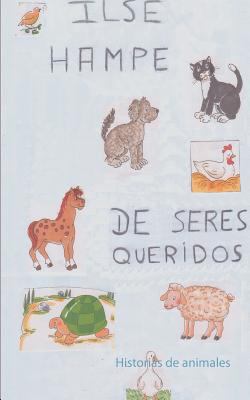 De seres queridos: Historias de animales [Spanish] 3739225459 Book Cover