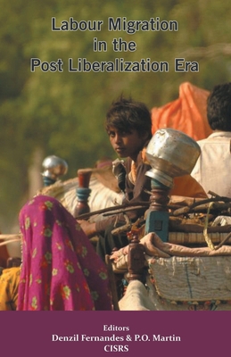 Labour Migration in the Post Liberalization Era 9388945034 Book Cover