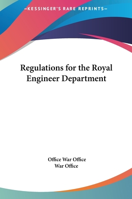 Regulations for the Royal Engineer Department 1161662375 Book Cover