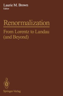 Renormalization: From Lorentz to Landau (and Be... 1461227216 Book Cover