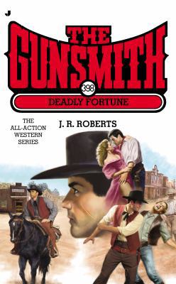 The Gunsmith #398: Deadly Fortune 0515155500 Book Cover