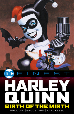 DC Finest: Harley Quinn: Birth of the Mirth 1799500489 Book Cover