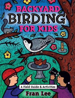 Backyard Birding for Kids B001O0EHR2 Book Cover