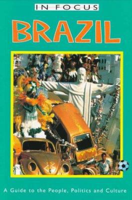 Brazil in Focus: A Guide to the People, Politic... 1566562619 Book Cover