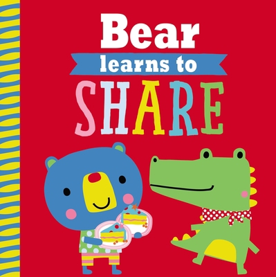 Playdate Pals Bear Learns to Share 1785984772 Book Cover