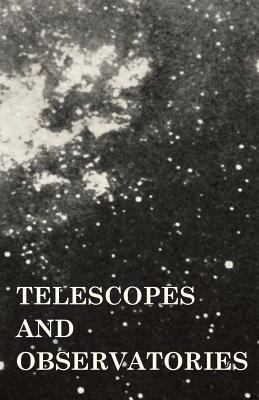 Telescopes and Observatories 1409727092 Book Cover