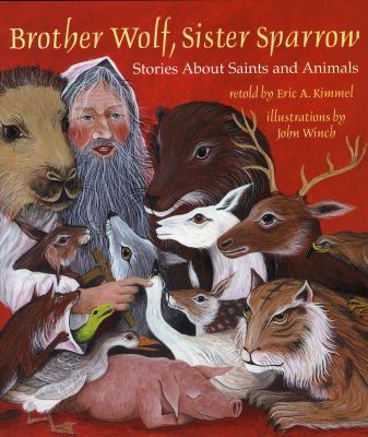 Brother Wolf, Sister Sparrow: Stories about Sai... 0823417247 Book Cover