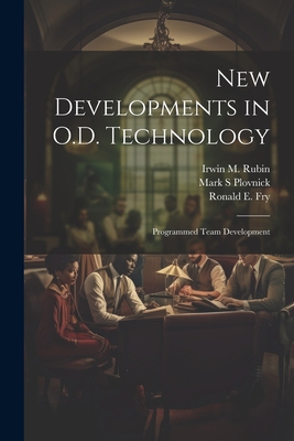 New Developments in O.D. Technology: Programmed... 1021502448 Book Cover