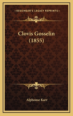 Clovis Gosselin (1855) [French] 1166523764 Book Cover