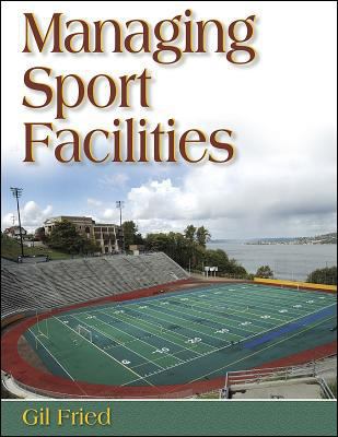 Managing Sport Facilities 0736044833 Book Cover