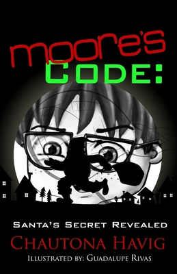 Moore's Code: Santa's Secret Revealed 1500873462 Book Cover