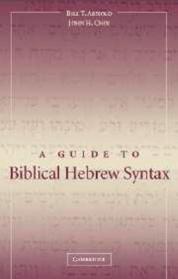 A Guide to Biblical Hebrew Syntax 0511610890 Book Cover
