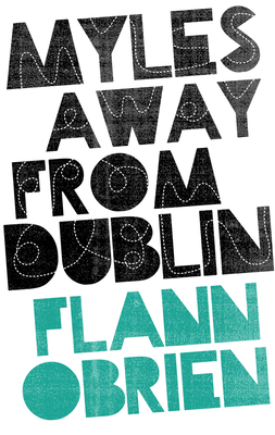 Myles Away from Dublin 1843512653 Book Cover