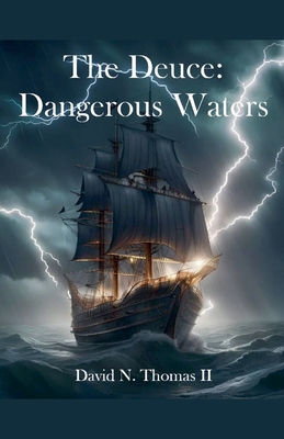 The Deuce: Dangerous Waters            Book Cover