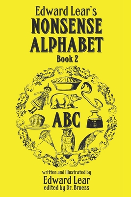 Edward Lear's Nonsense Alphabet - Book 2 B085JTQSK8 Book Cover