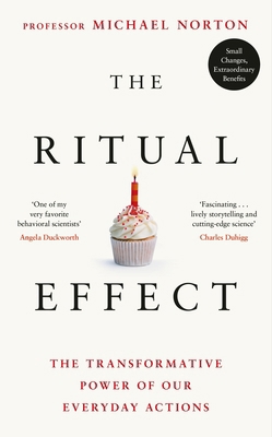 The Ritual Effect: The Transformative Power of ... 0241465435 Book Cover