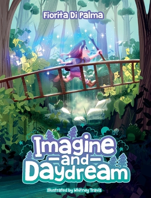 Imagine and Daydream 0578889528 Book Cover