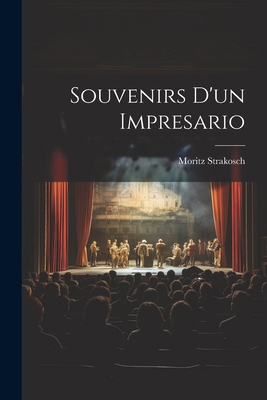 Souvenirs d'un impresario [French] 102148315X Book Cover