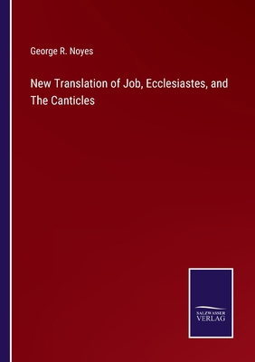 New Translation of Job, Ecclesiastes, and The C... 3752568283 Book Cover