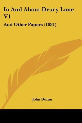 In And About Drury Lane V1: And Other Papers (1... 1120630177 Book Cover