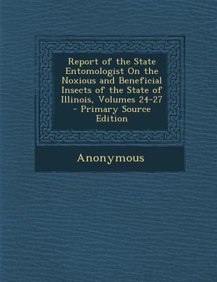 Report of the State Entomologist on the Noxious... 1289770468 Book Cover