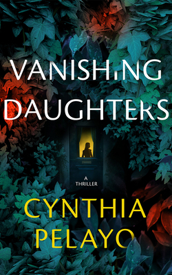 Vanishing Daughters: A Thriller 1662513933 Book Cover