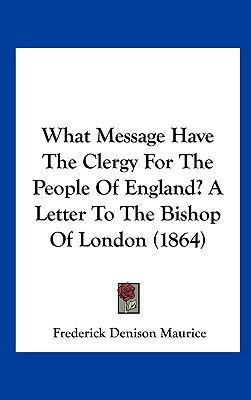 What Message Have the Clergy for the People of ... 1162245107 Book Cover