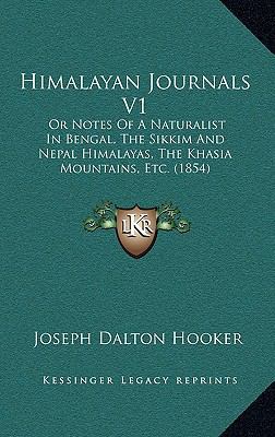 Himalayan Journals V1: Or Notes Of A Naturalist... 1167137558 Book Cover
