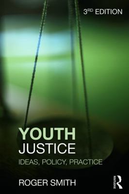 Youth Justice: Ideas, Policy, Practice 041562651X Book Cover