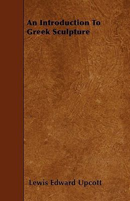 An Introduction To Greek Sculpture 1445547724 Book Cover