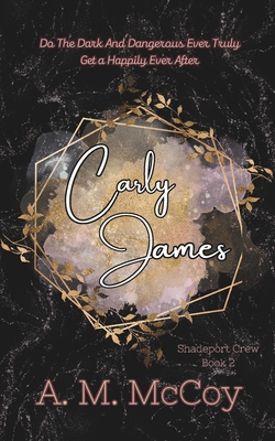 Carly James: Shadeport Crew Book 2 B0B37VS8K4 Book Cover