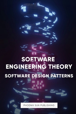 Software Engineering Theory - Software Design P... B0DBF9YXVZ Book Cover