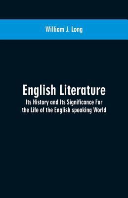 English Literature: Its History and Its Signifi... 9353600642 Book Cover