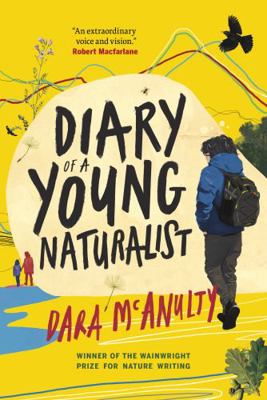 Diary of a Young Naturalist 1771648694 Book Cover