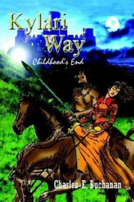 Kylari Way: Childhood's End 1410714381 Book Cover